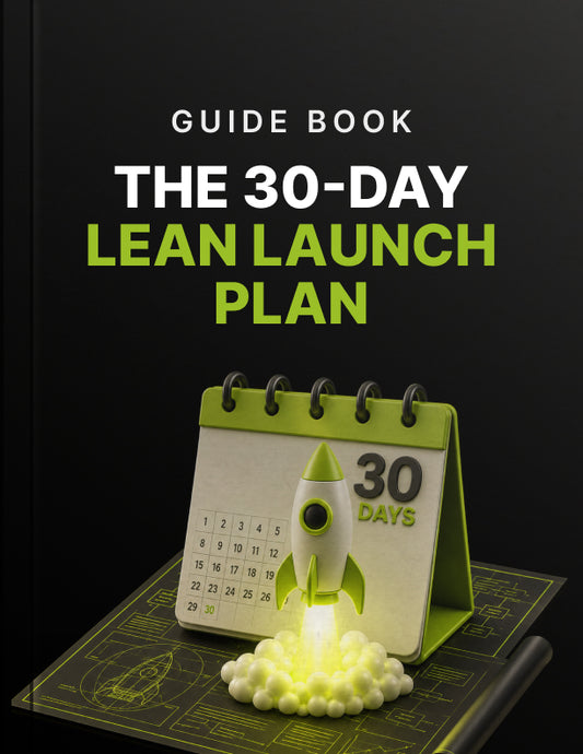 The 30-Day Lean Launch Plan - Guide