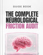 The Complete Neurological Friction Audit - Guide
