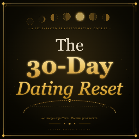 30 Day Dating Reset - eCourse