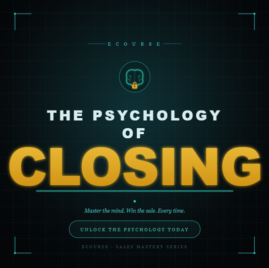 Psychology of Closing - eCourse