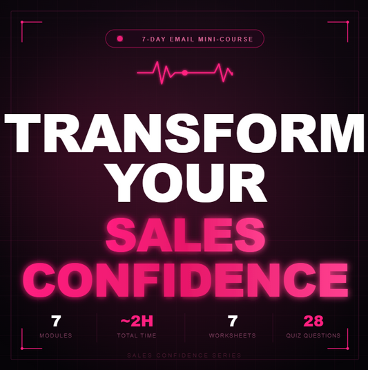 Transform Your Sales Confidence - eCourse