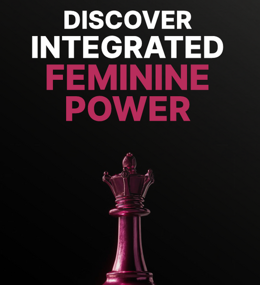 Discover Integrated Feminine Power - eBook