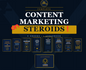 Content Marketing On Steroids