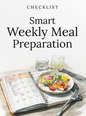 Smart Weekly Meal Preparation - Checklist