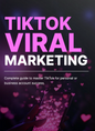 TikTok Viral Marketing - eBook