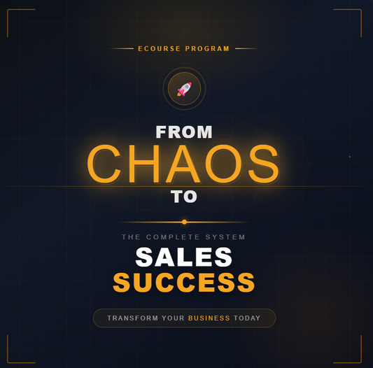 From Chaos to Sales Success - eCourse